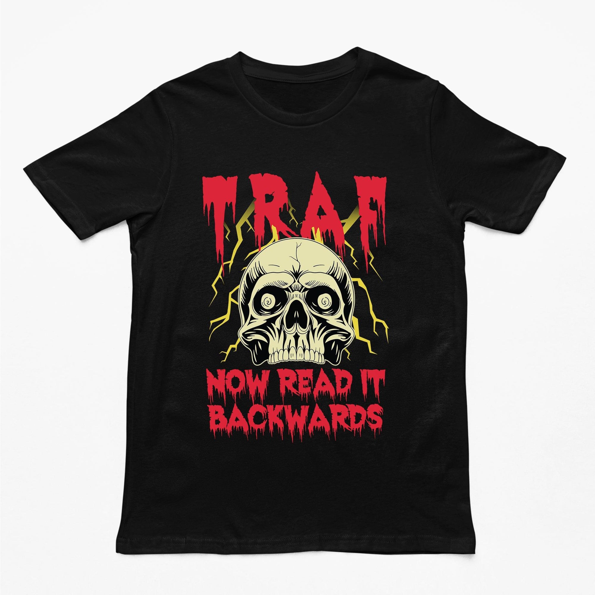 TRAF - Now Read it Backwards T-Shirt - Orbital Clothing