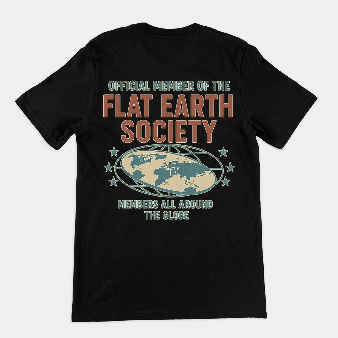 Offcial Member of the Flat Earth Society T-Shirt (backprint) - Orbital Clothing