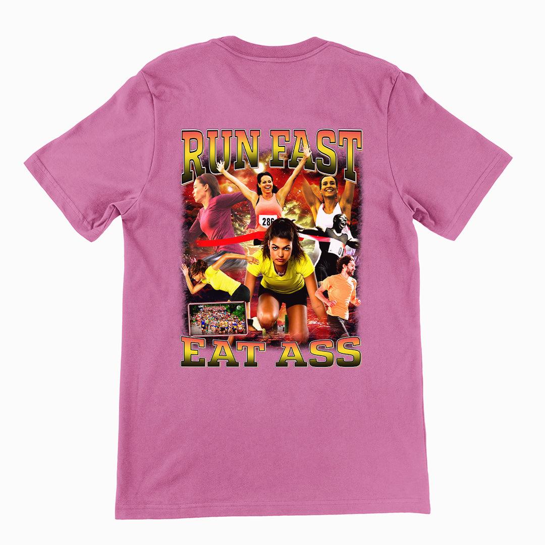 Run Fast Eat Ass T-Shirt (backprint) - Orbital Clothing