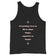 Everything I love in life is either illegal, expensive or blonde Tank Top