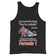 How come its always you're autistic and not thank you for telling me everything you know about Forumula 1 Tank Top