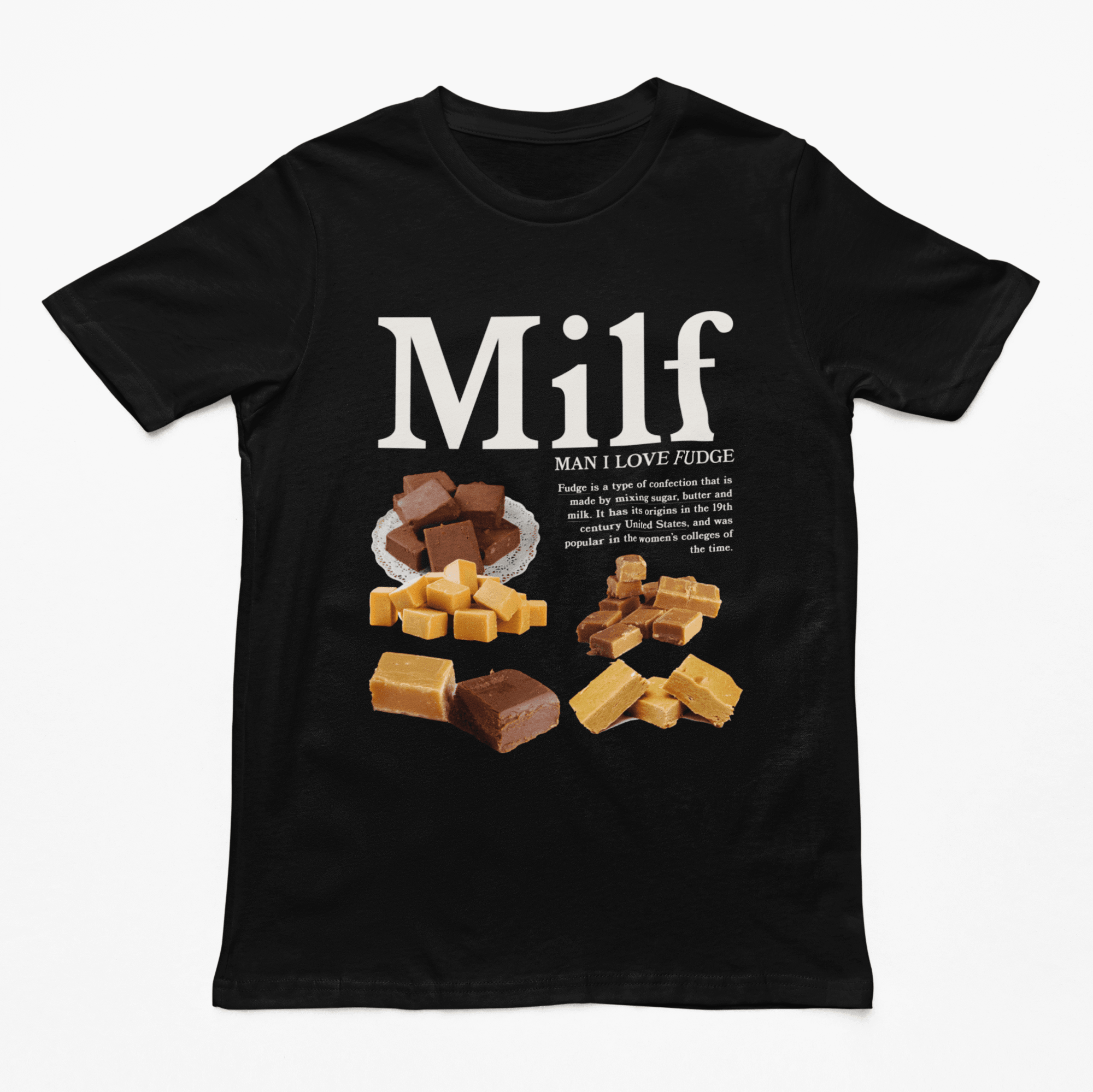 MILF (Man I Love Fudge) t-shirt - Orbital Clothing