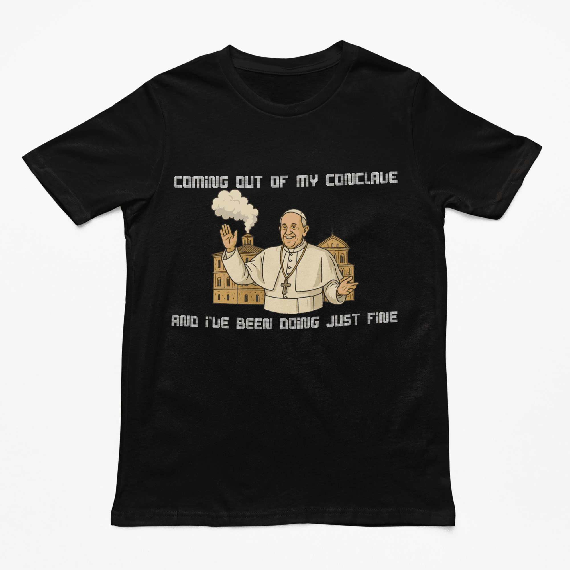 Coming out of my Conclave and I've been doing just fine t-shirt - Orbital Clothing