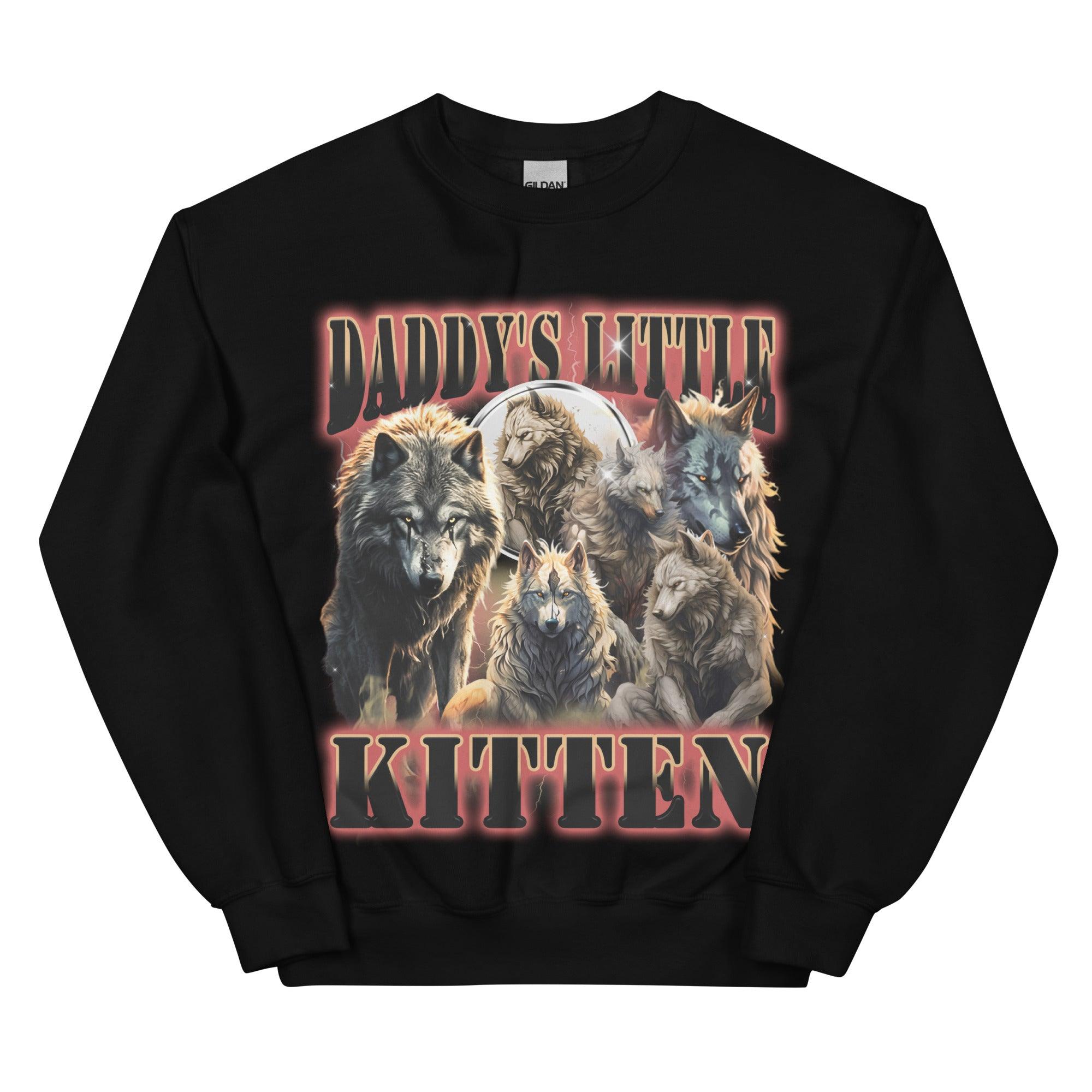 Daddy's Little Kitten Sweatshirt - Orbital Clothing