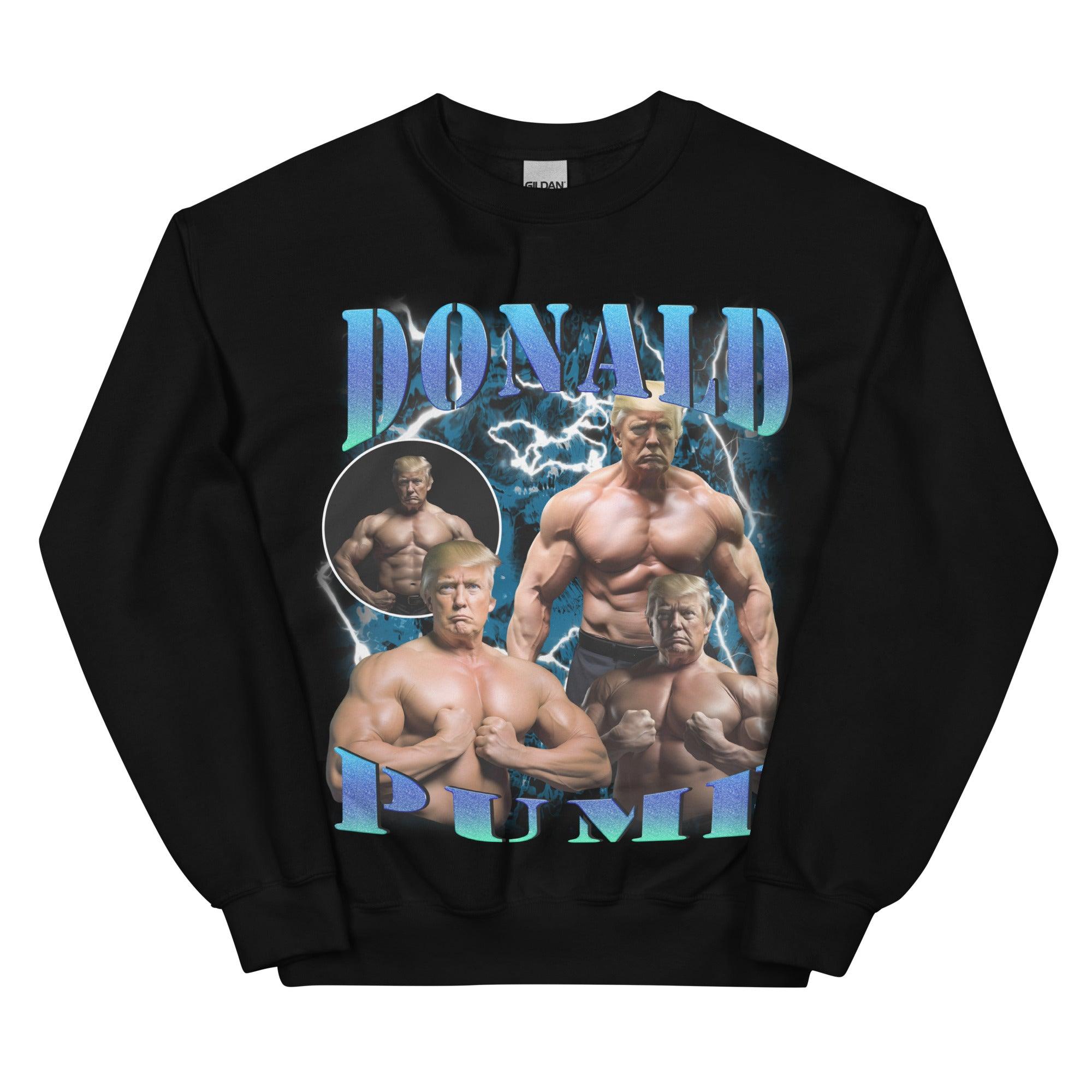 Donald Pump Sweatshirt - Orbital Clothing