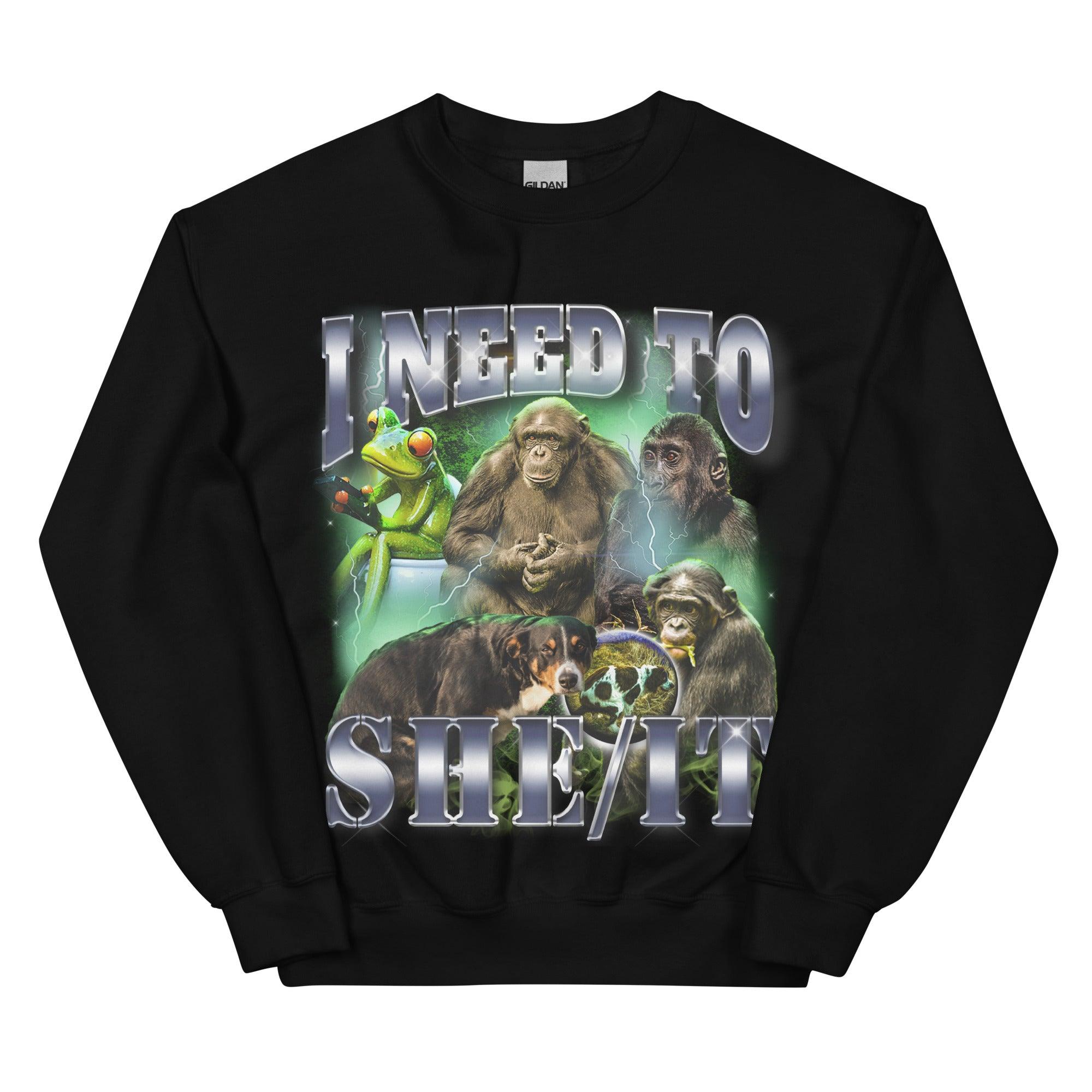 I Need To She/It Sweatshirt - Orbital Clothing