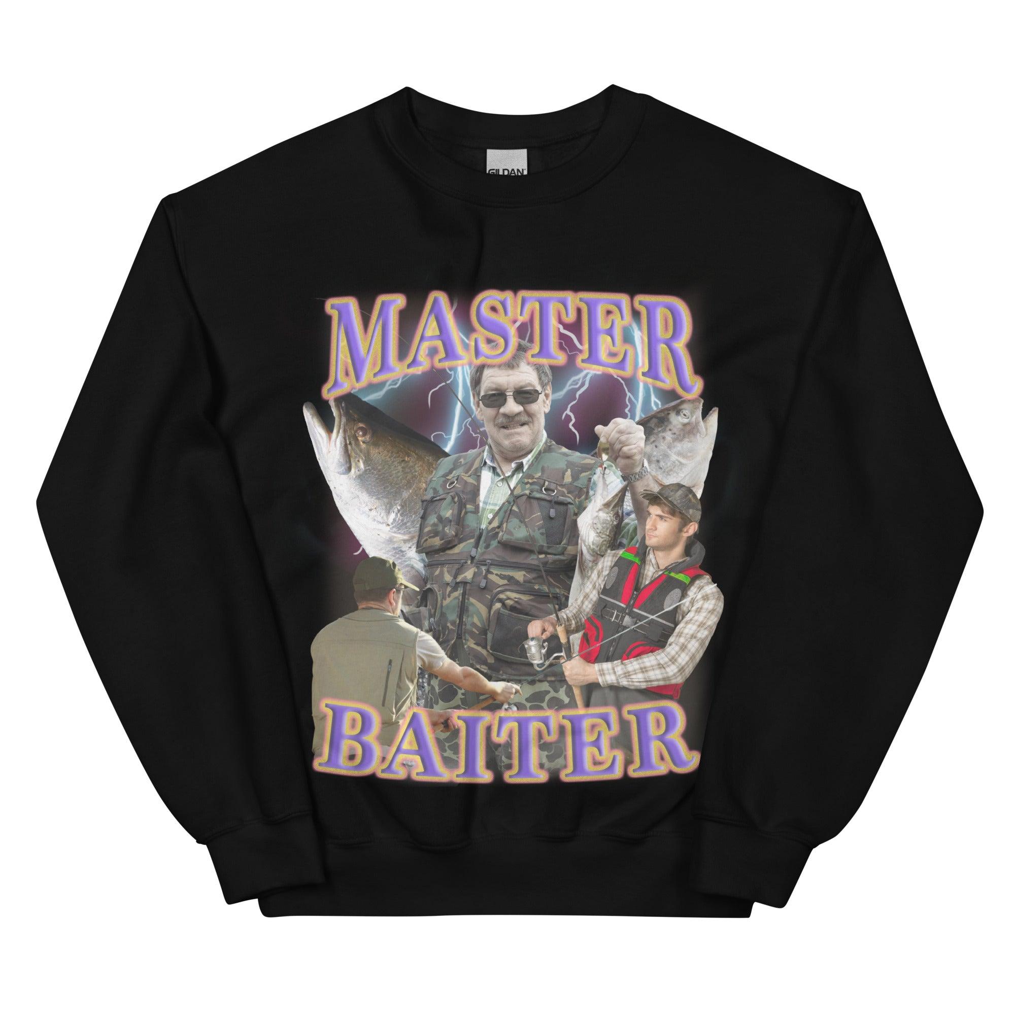 Master Baiter (OG Design!) Sweatshirt - Orbital Clothing