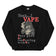Yeah I Vape - very good at respecting women sweatshirt