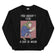 Thou wouldn't steal a loaf of bread sweatshirt
