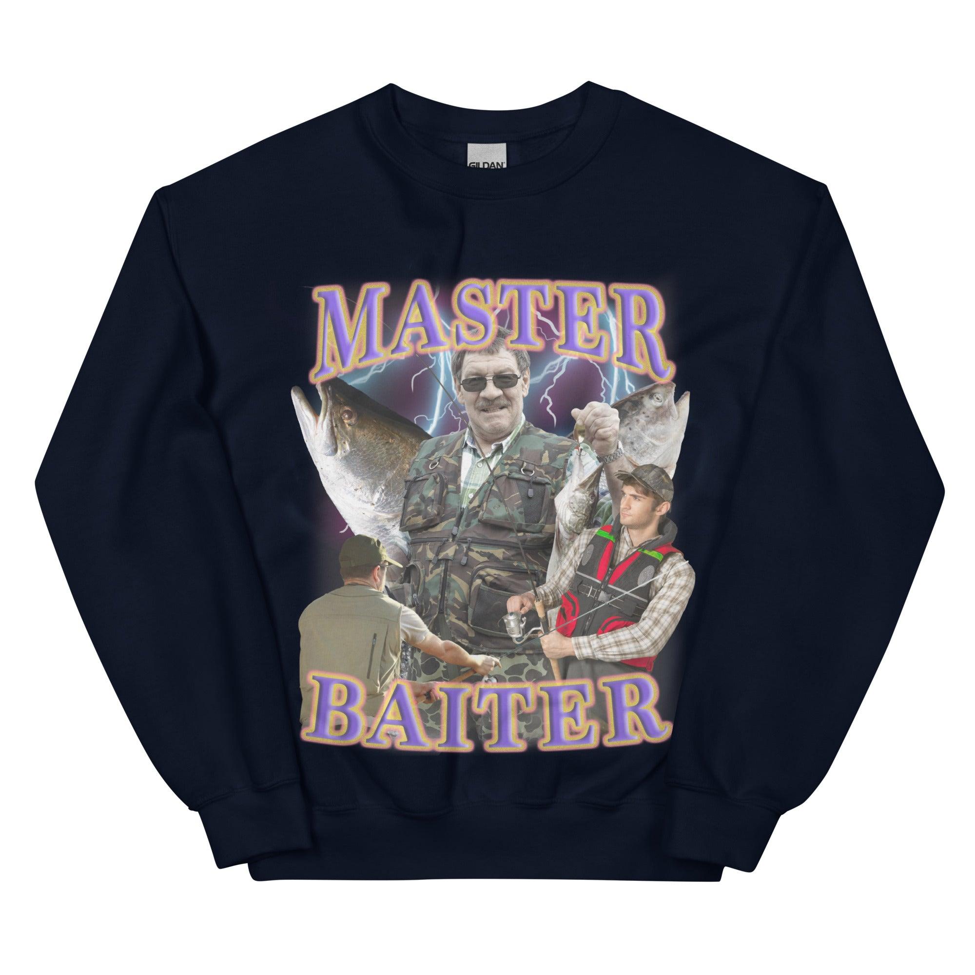 Master Baiter (OG Design!) Sweatshirt - Orbital Clothing