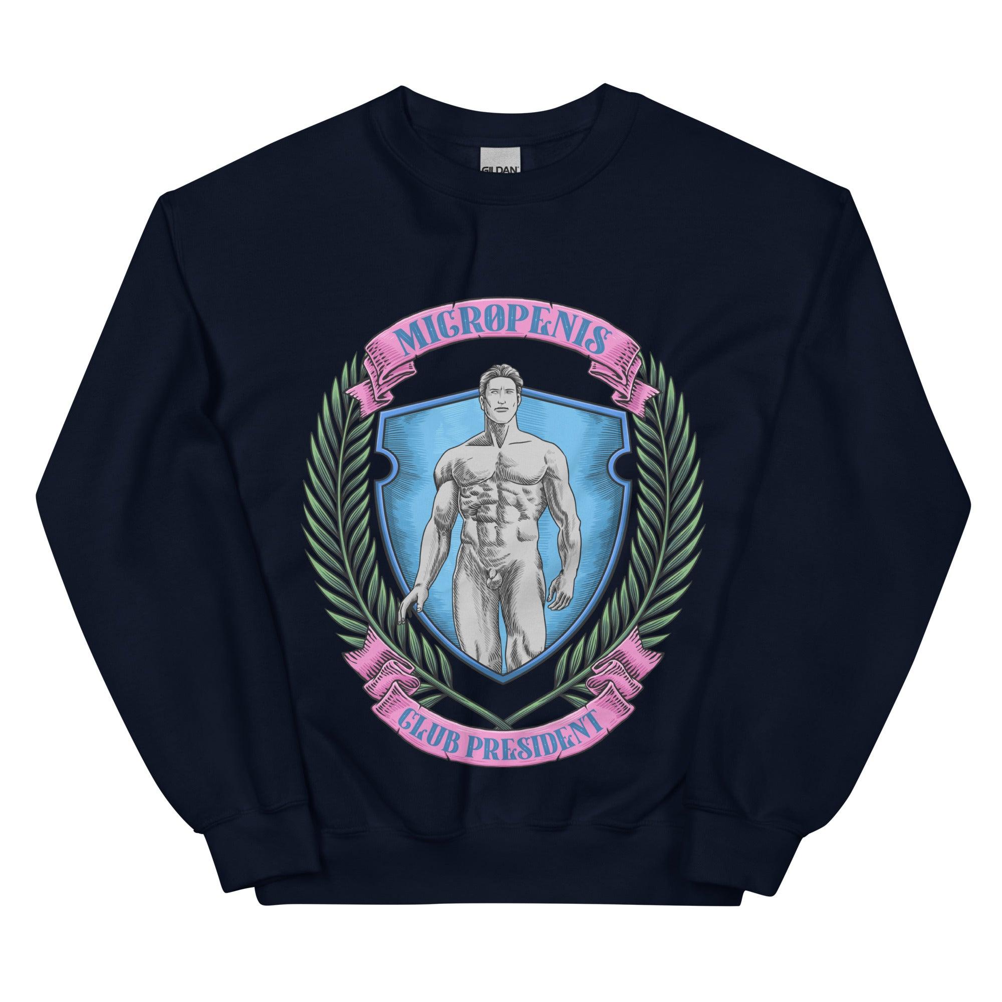 Micro Penis Club President Sweatshirt - Orbital Clothing