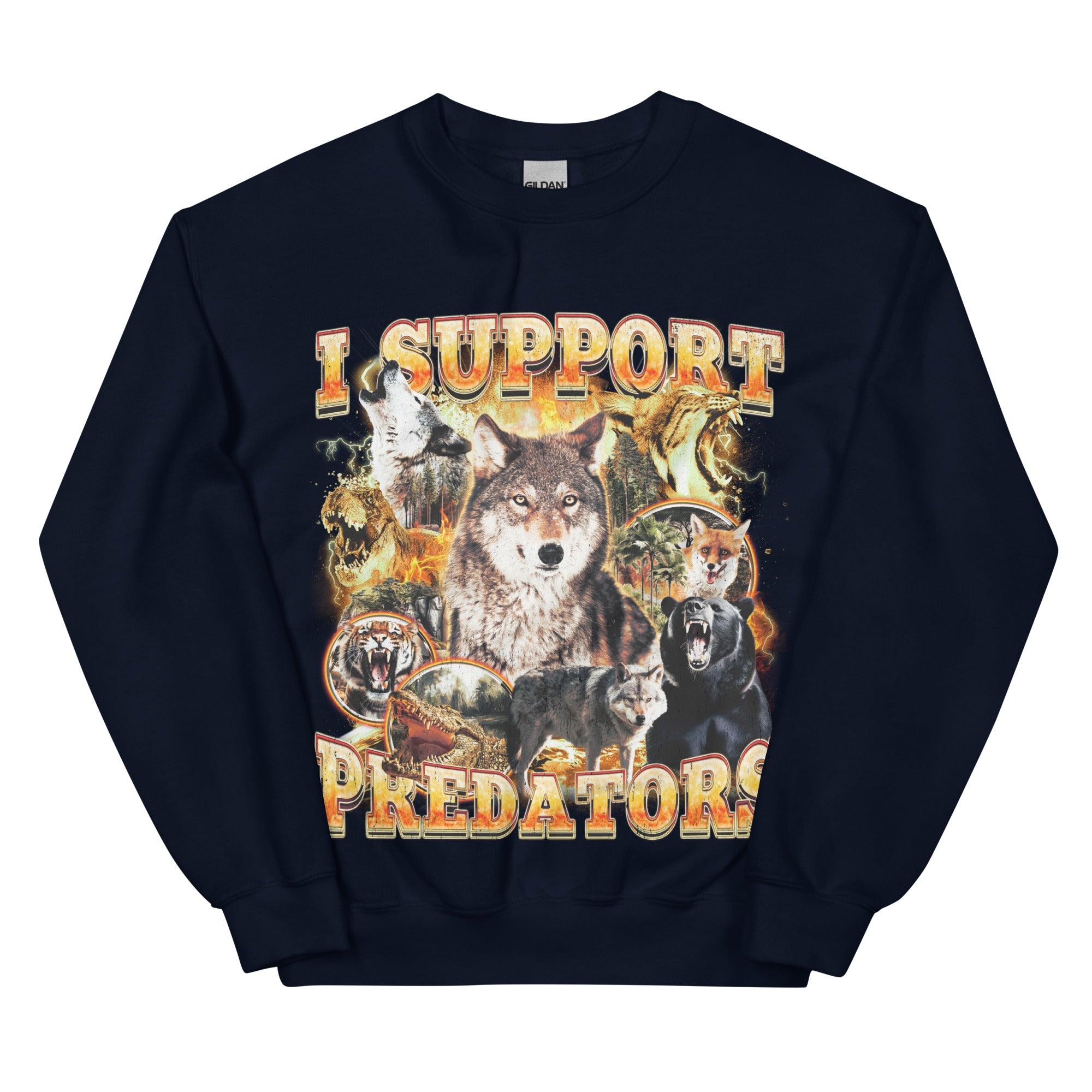 I Support Predators Sweatshirt - Orbital Clothing