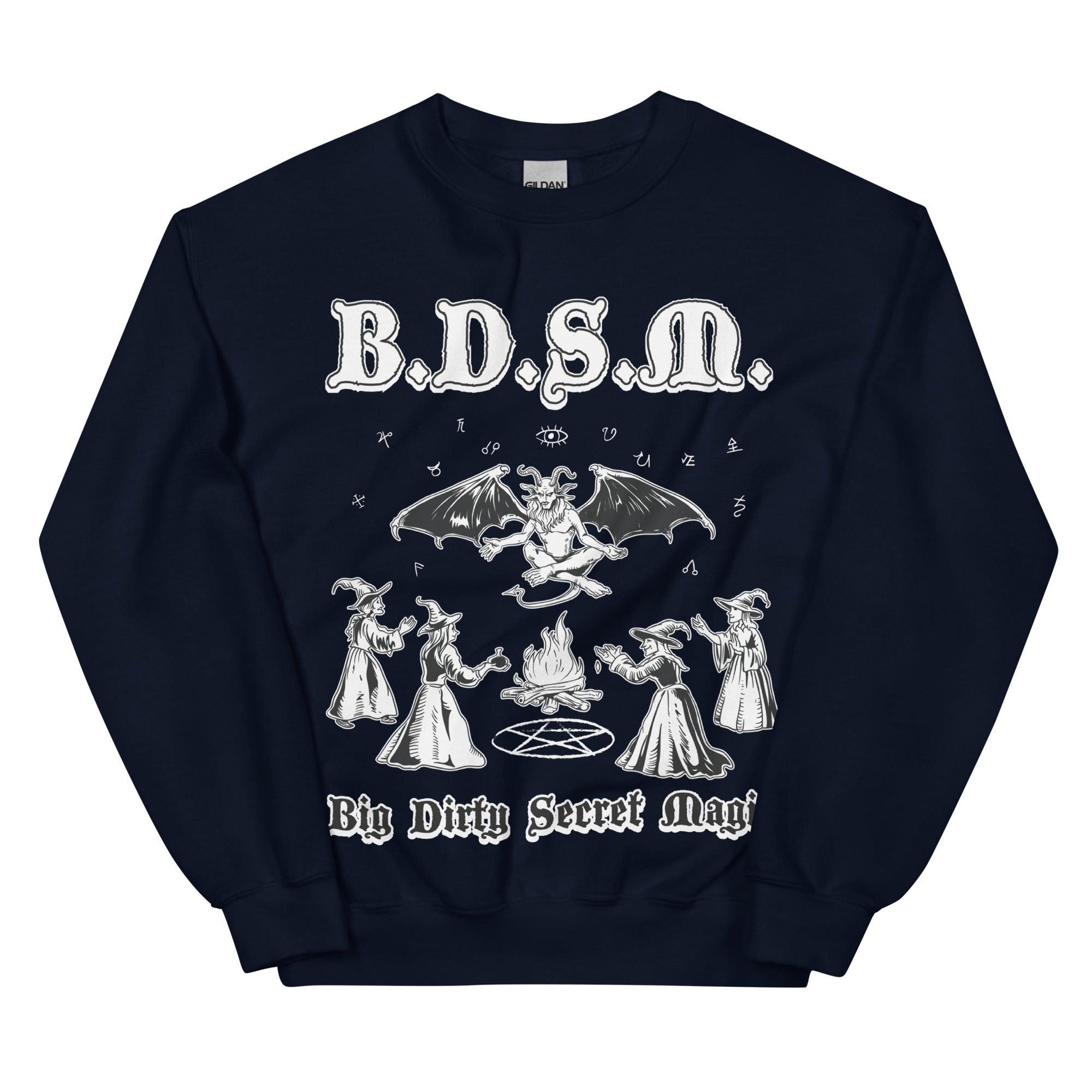 BDSM (Big Dirty Secret Magic) sweatshirt - Orbital Clothing
