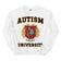 Autism University sweatshirt