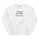 I support gay rights (and wrongs) (embroidered) sweatshirt