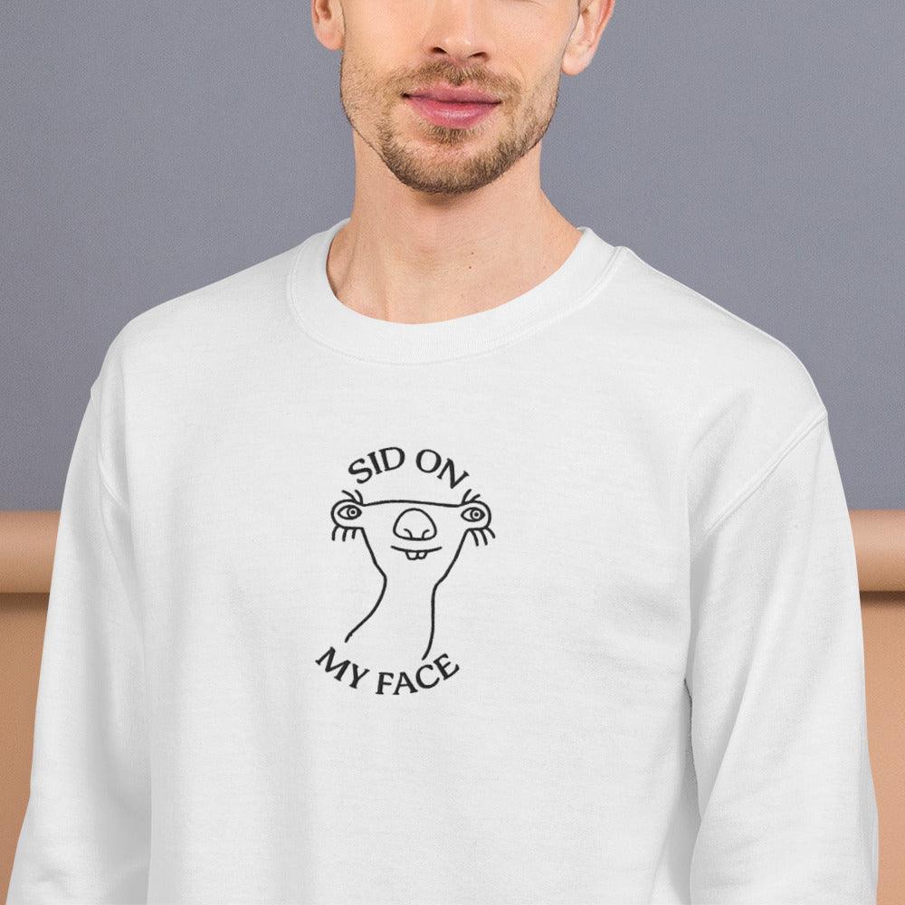 Sid on My Face (embroidered) sweatshirt - Orbital Clothing