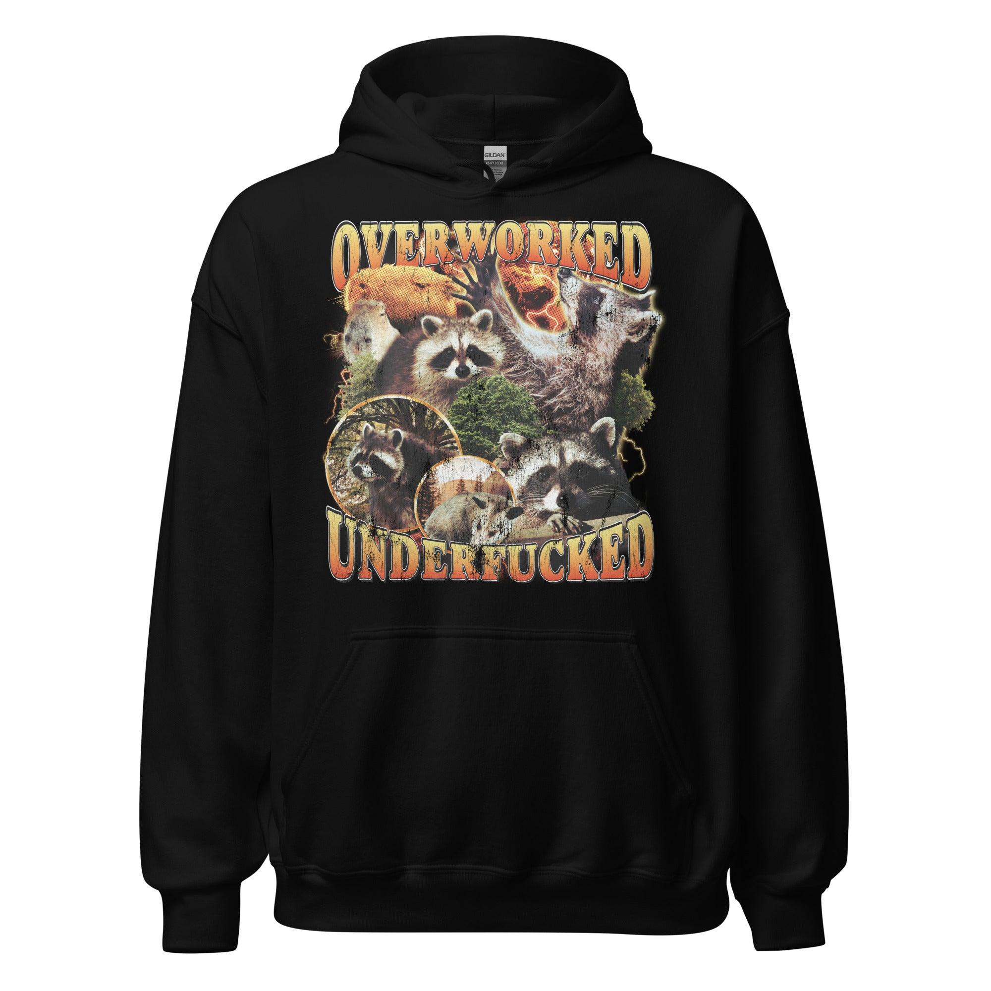 Overworked Underfucked Hoodie - Orbital Clothing