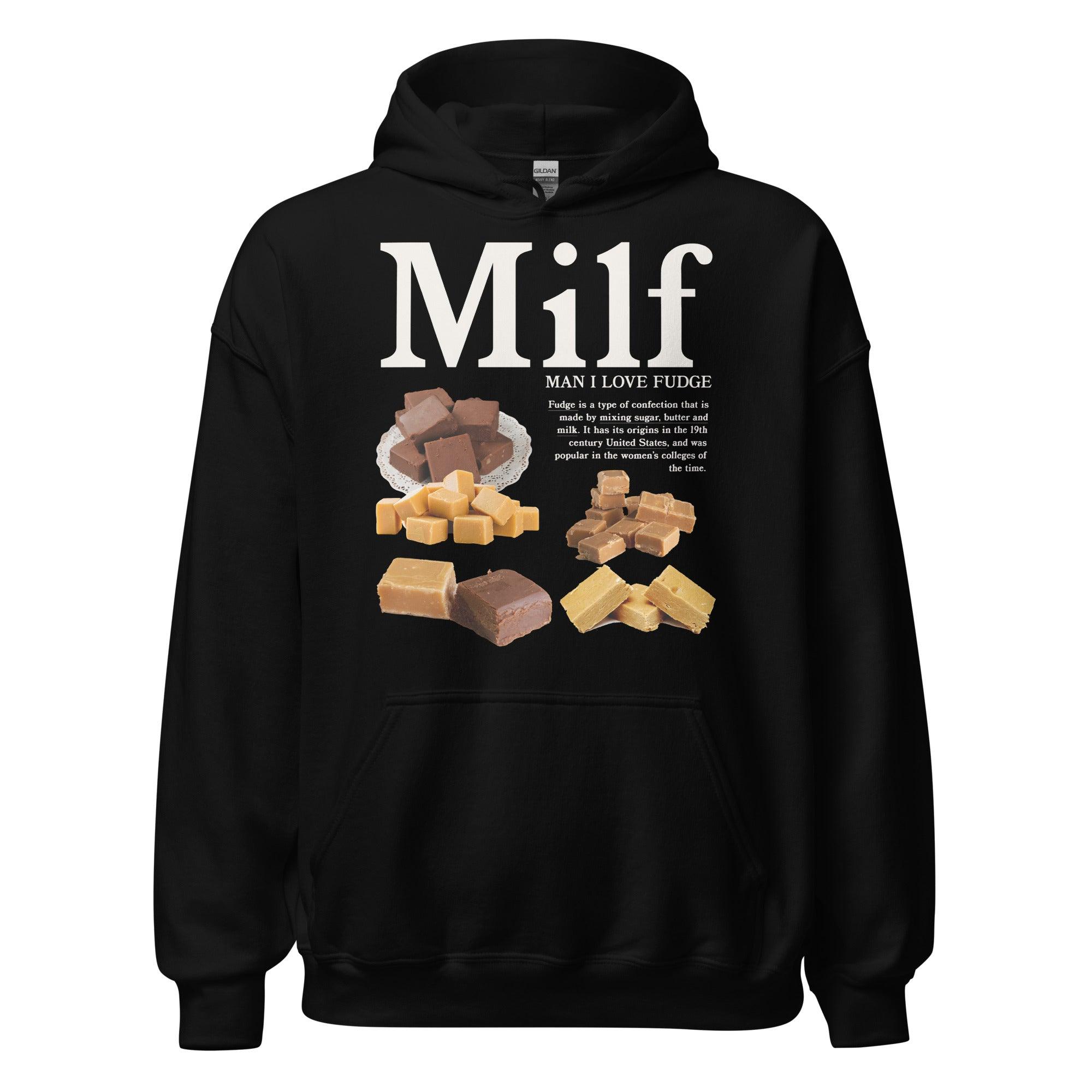 Man I Love Fudge Hoodie - Orbital Clothing