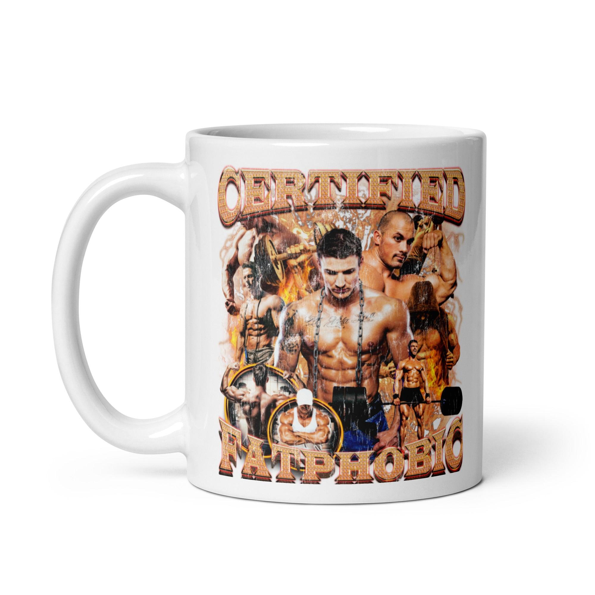 Certified Fatphobic White glossy mug - Orbital Clothing