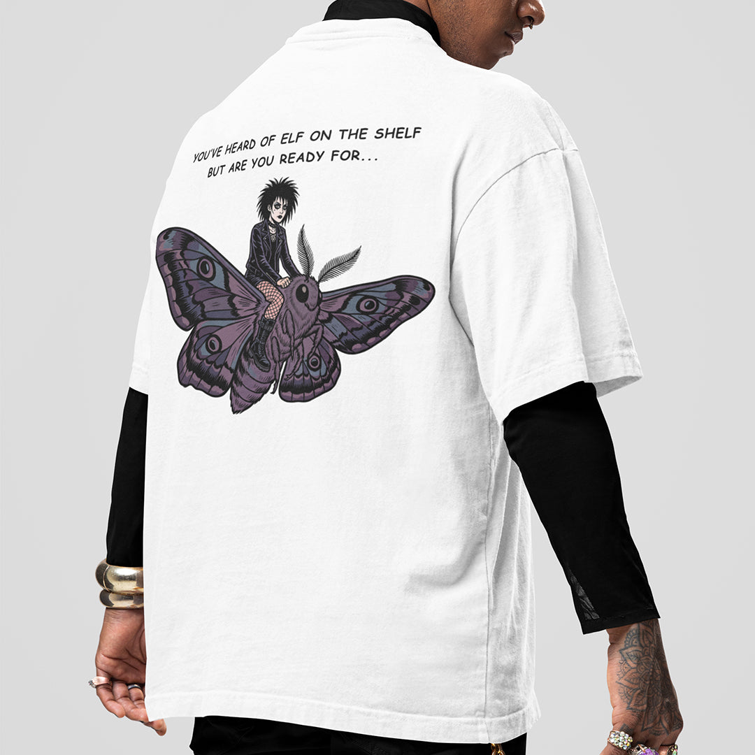 You've heard of elf on the shelf but are you ready for Goth on a Moth T-Shirt (backprint)