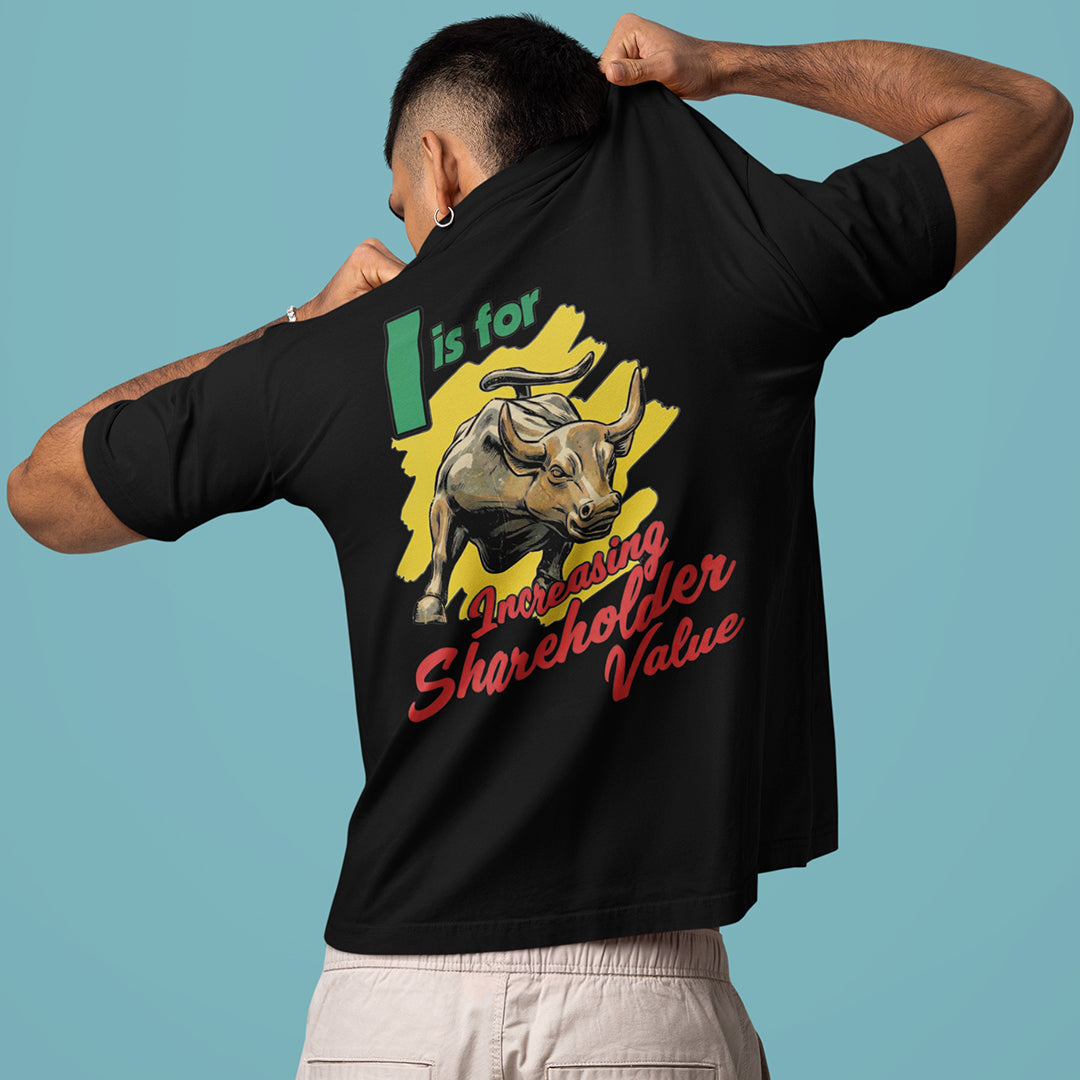 I is for increasing shareholder value T-Shirt (backprint) Orbital Clothing