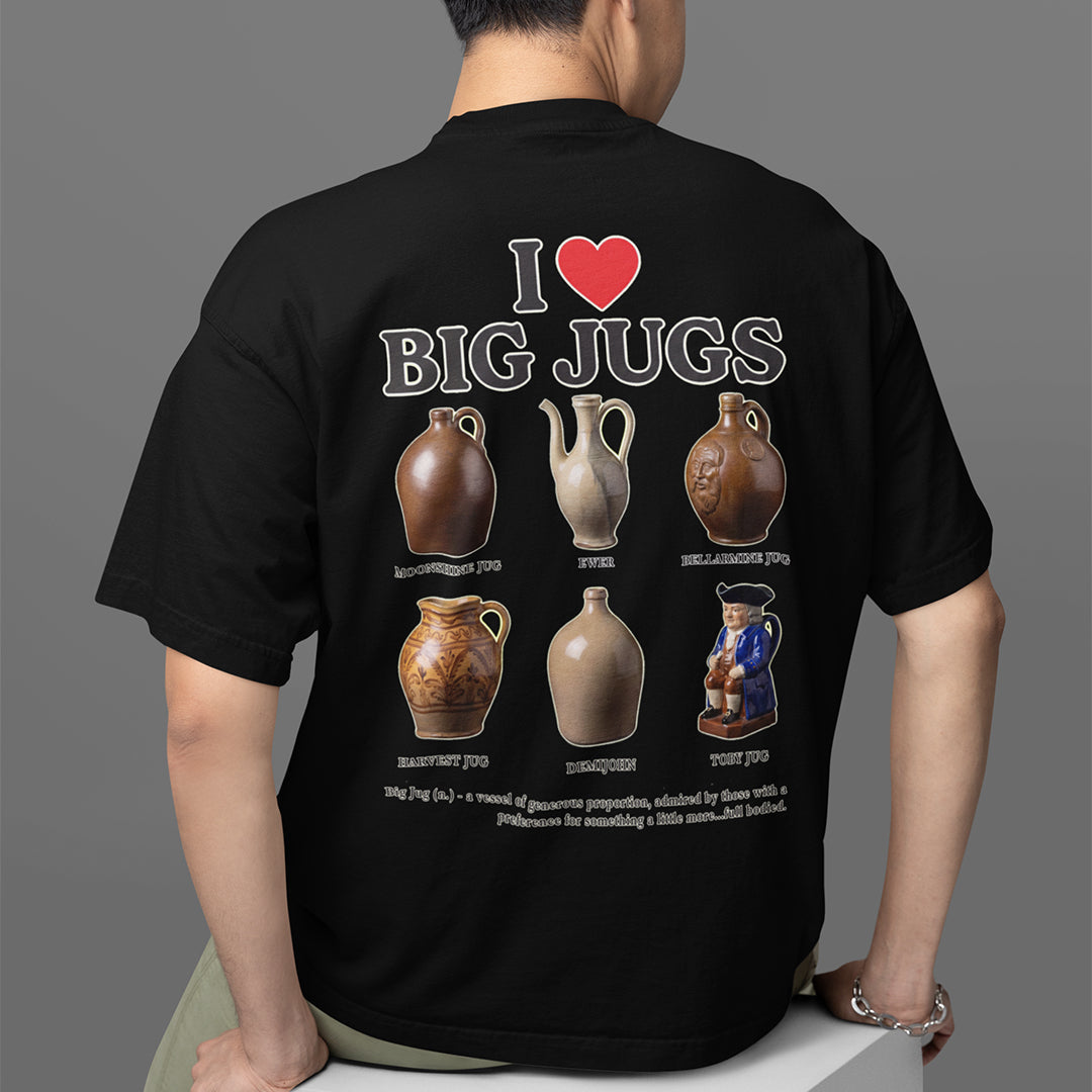 I love big jugs T-Shirt (backprint) Orbital Clothing
