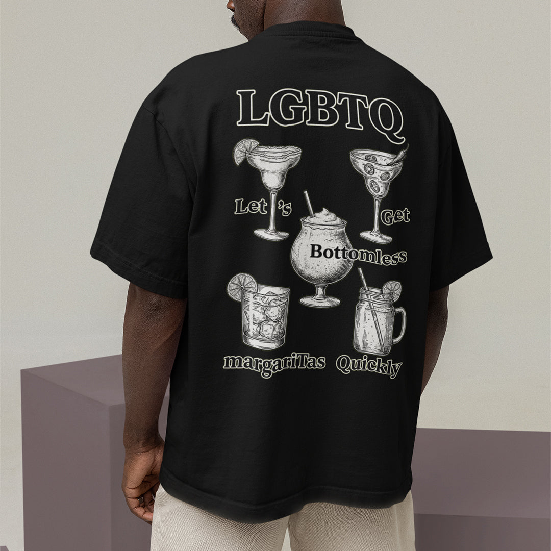 LGBTQ - lets get bottomless margaritas quickly T-Shirt (backprint) Orbital Clothing