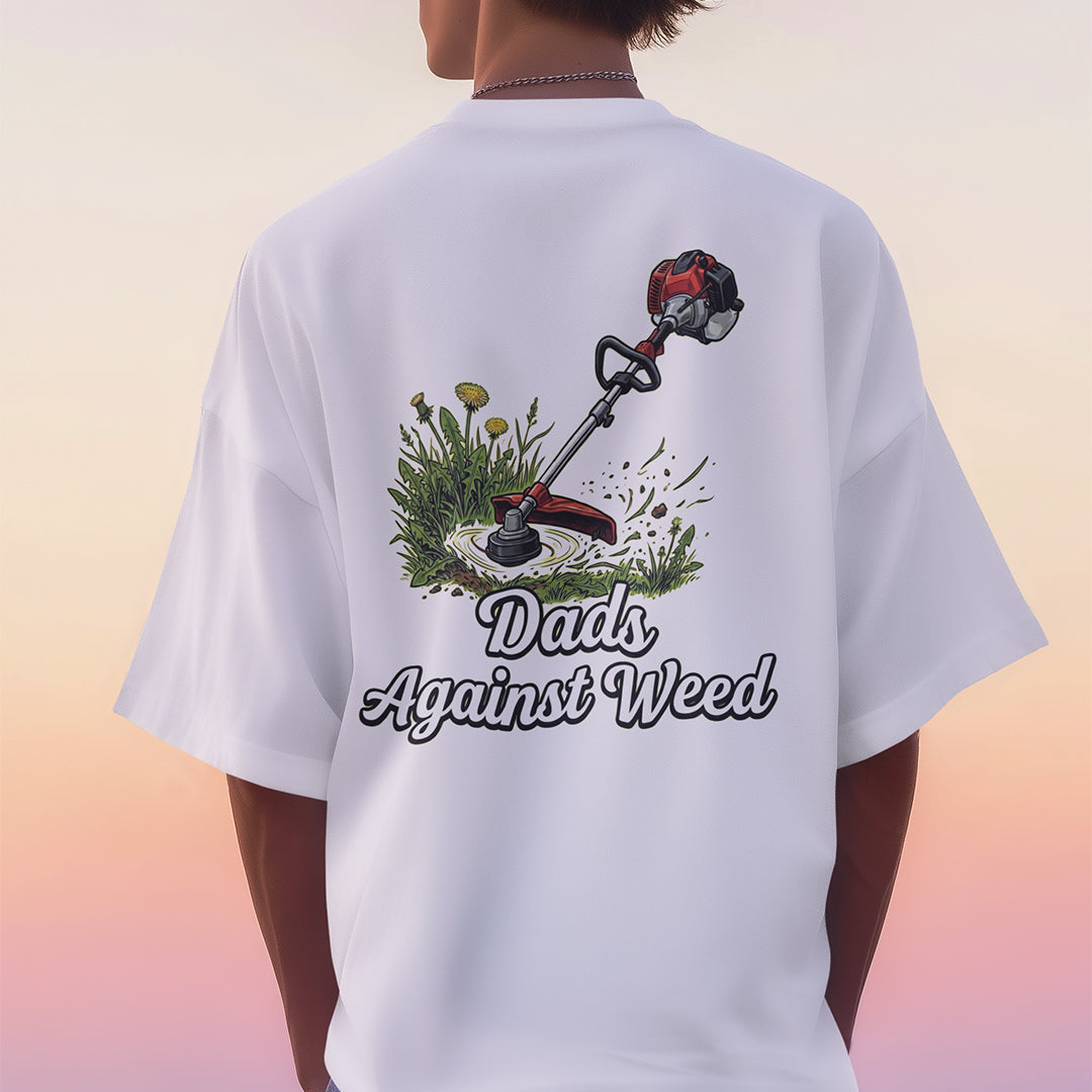 Dads against weed T-Shirt (backprint)