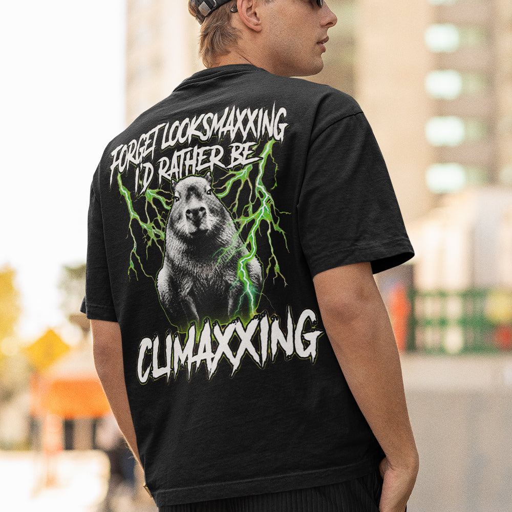 Forget Looksmaxxing I'd rather be Climaxxing T-Shirt (backprint) Orbital Clothing