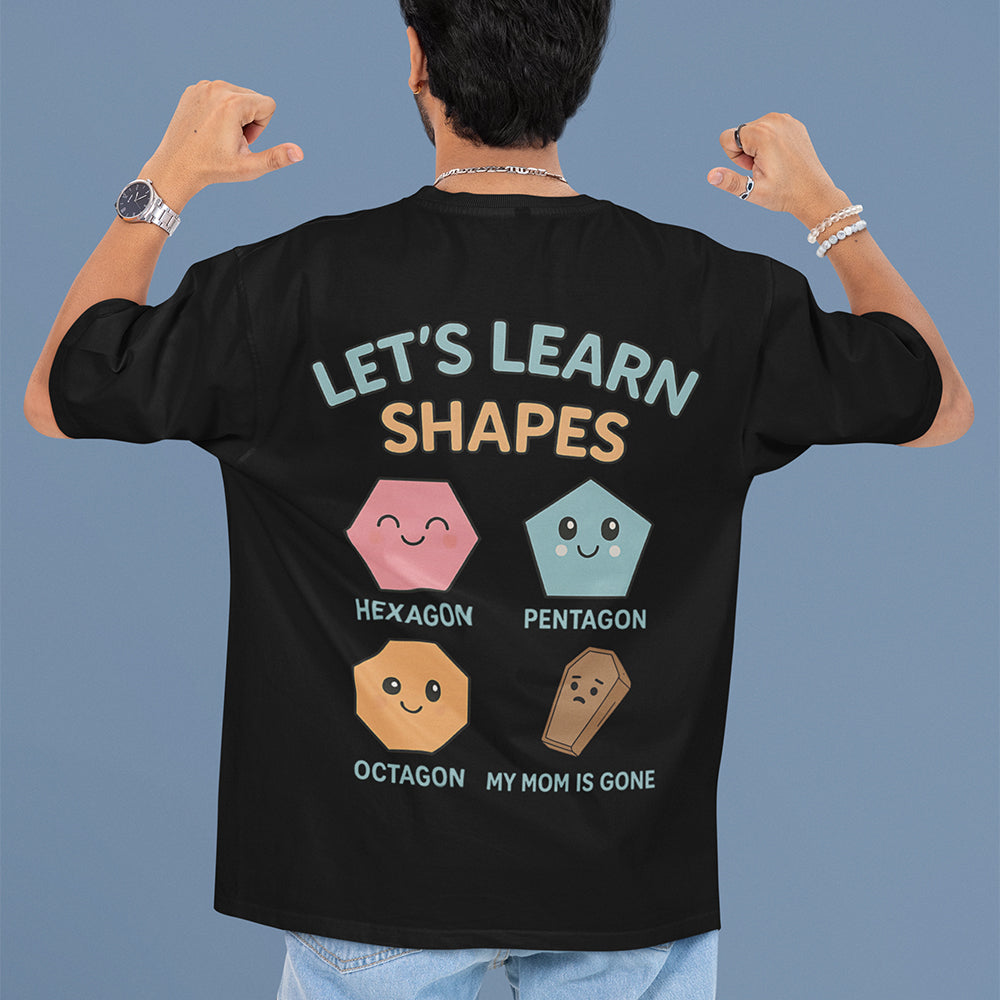 Laten we vormen leren! Mijn moeder is weg T-shirt (achterkant)