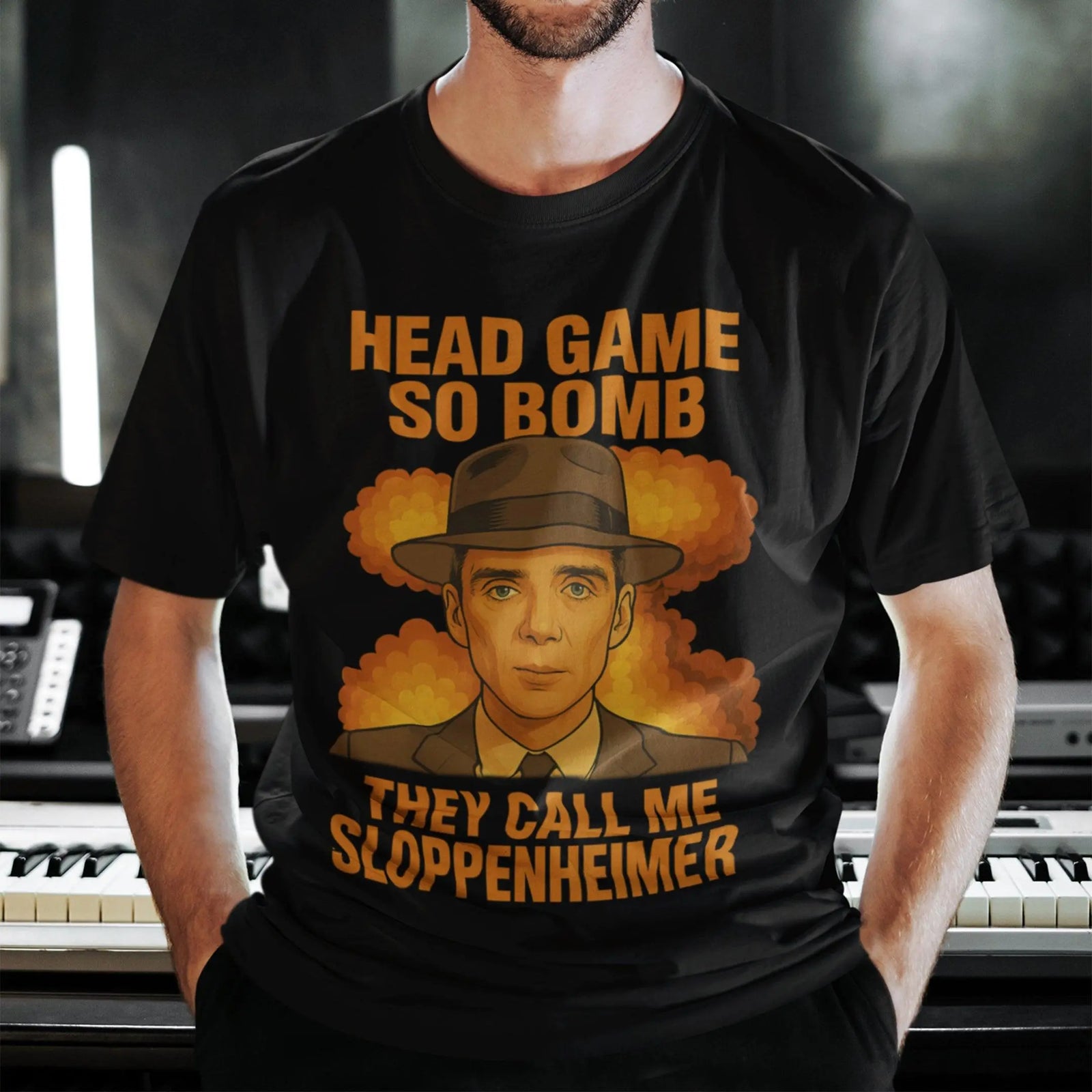 Head Game so Bomb they call me Sloppenheimer T-Shirt - Orbital Clothing