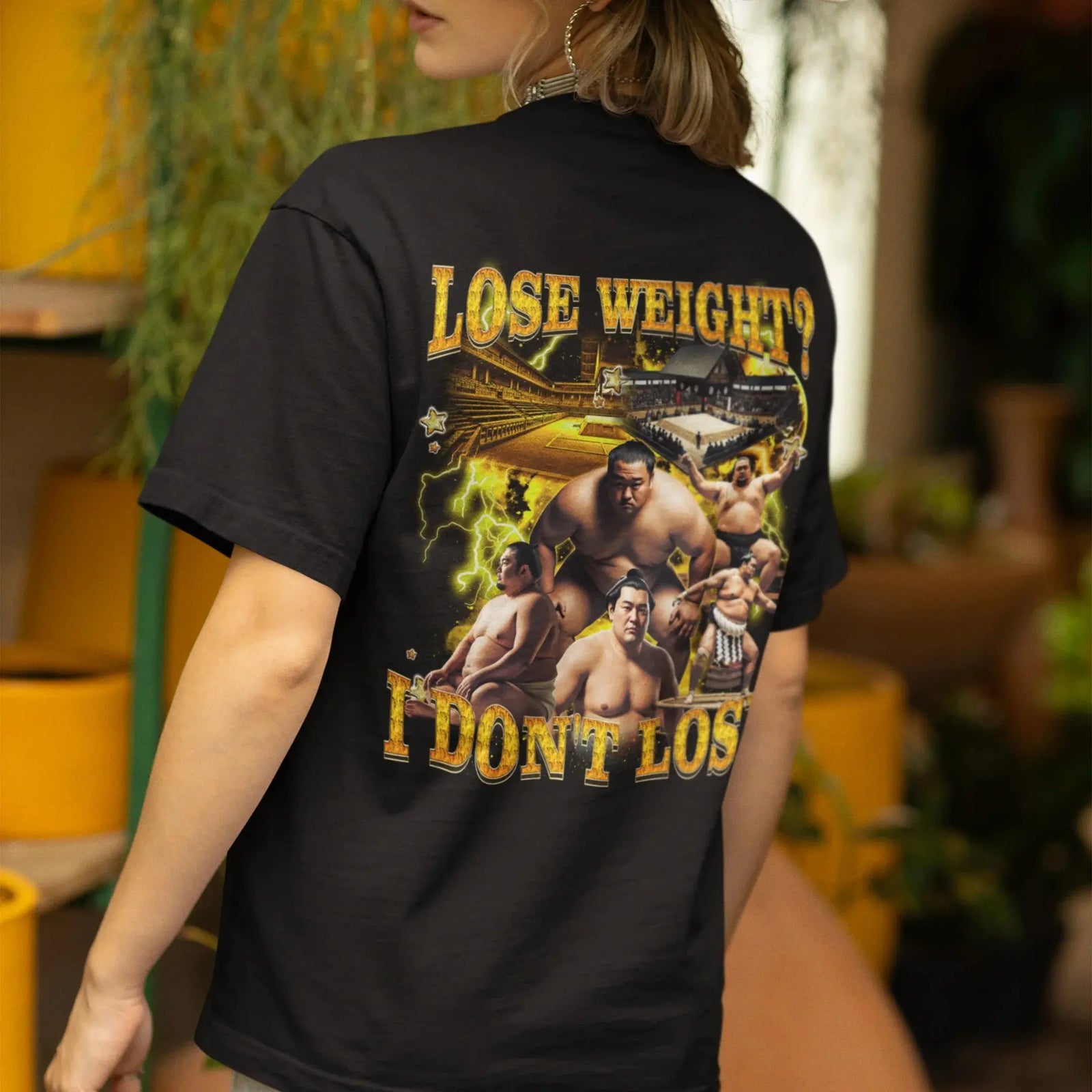 Lose Weight? I don't lose T-Shirt (backprint) - Orbital Clothing