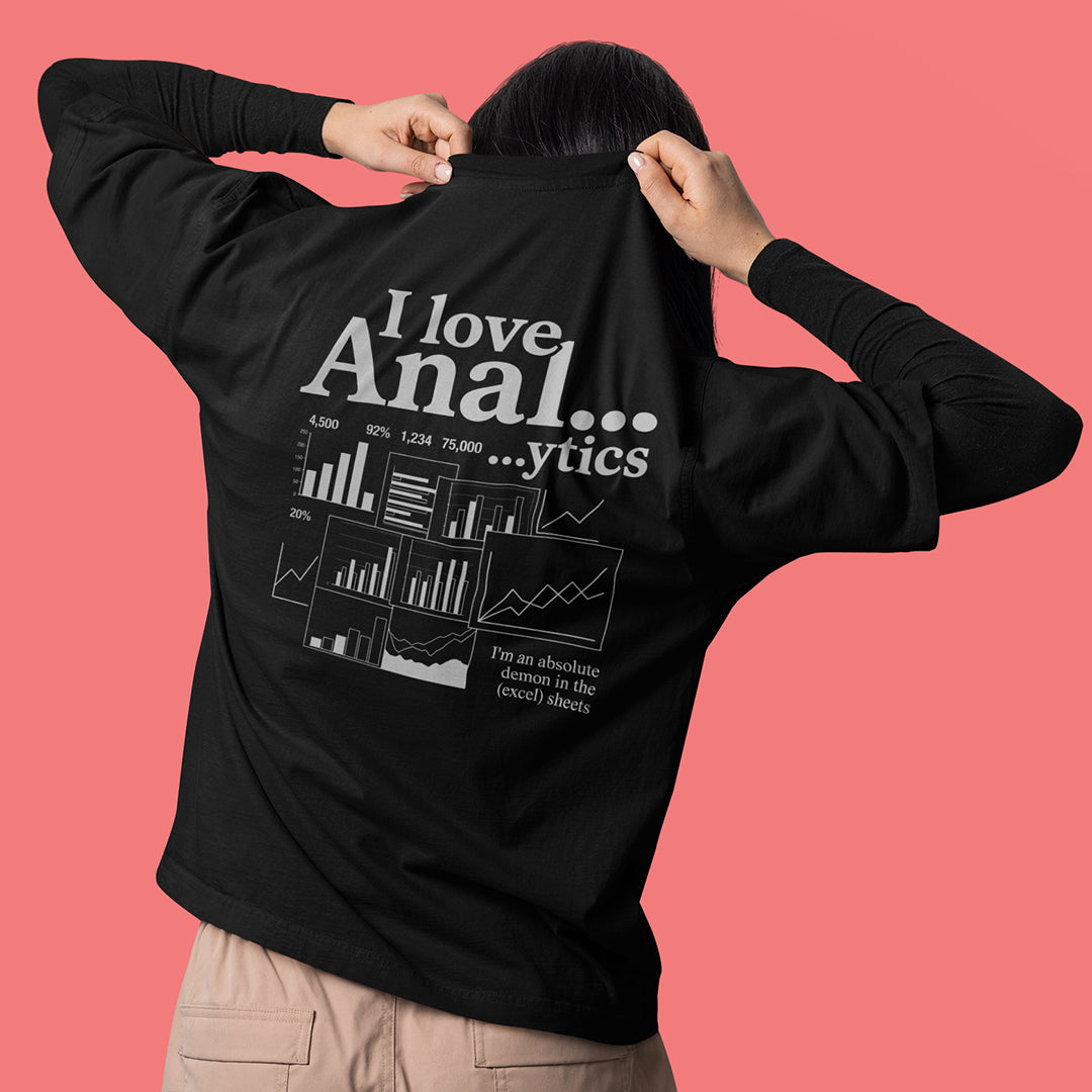 I love Anal...ytics T-Shirt (backprint) Orbital Clothing