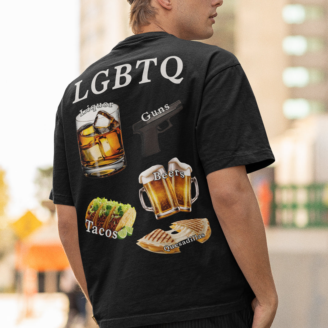 LGBTQ (liquor, guns, beers, tacos, quesadillas) T-Shirt (backprint) Orbital Clothing