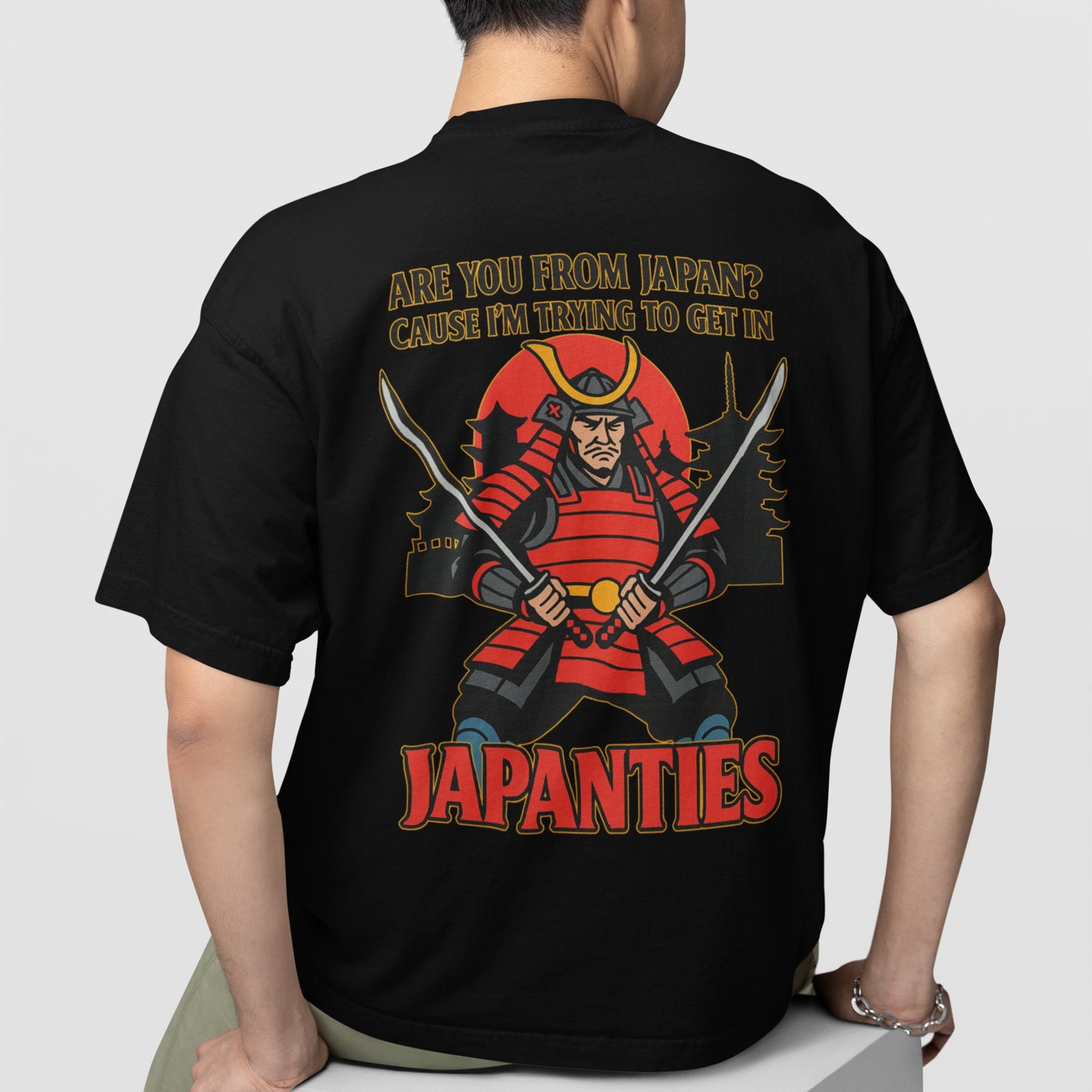 Are you from Japan? Cause I'm trying to get in Japanties T-Shirt (backprint) Orbital Clothing