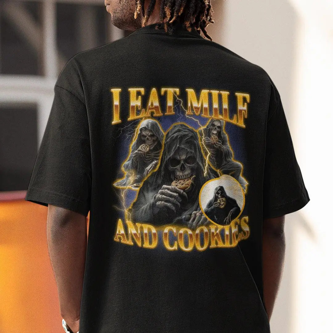 I Eat Milf And Cookies T-Shirt (backprint) - Orbital Clothing