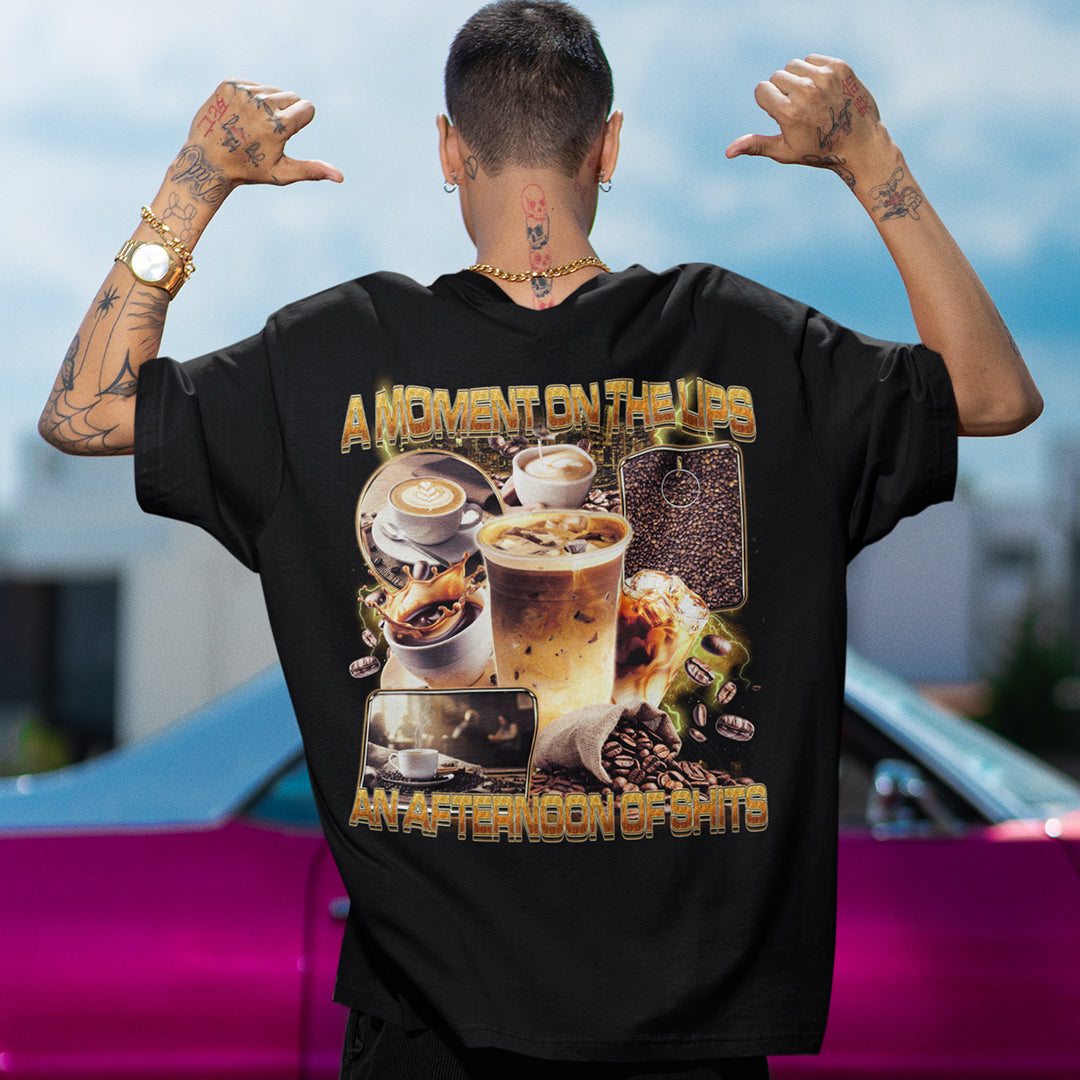 A moment on the lips an afternoon of sh T-Shirt (backprint) Orbital Clothing