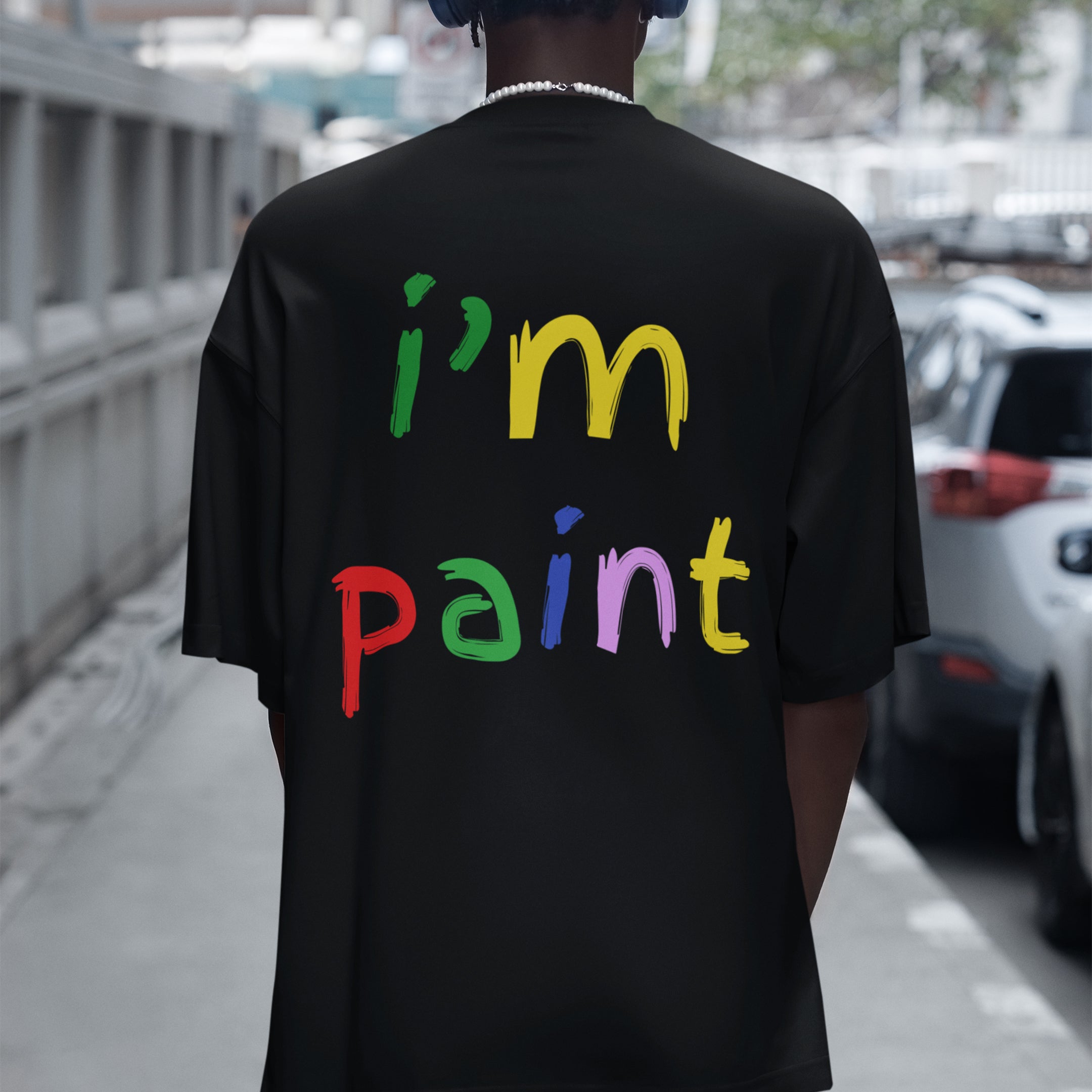 I'm paint T-Shirt (backprint)