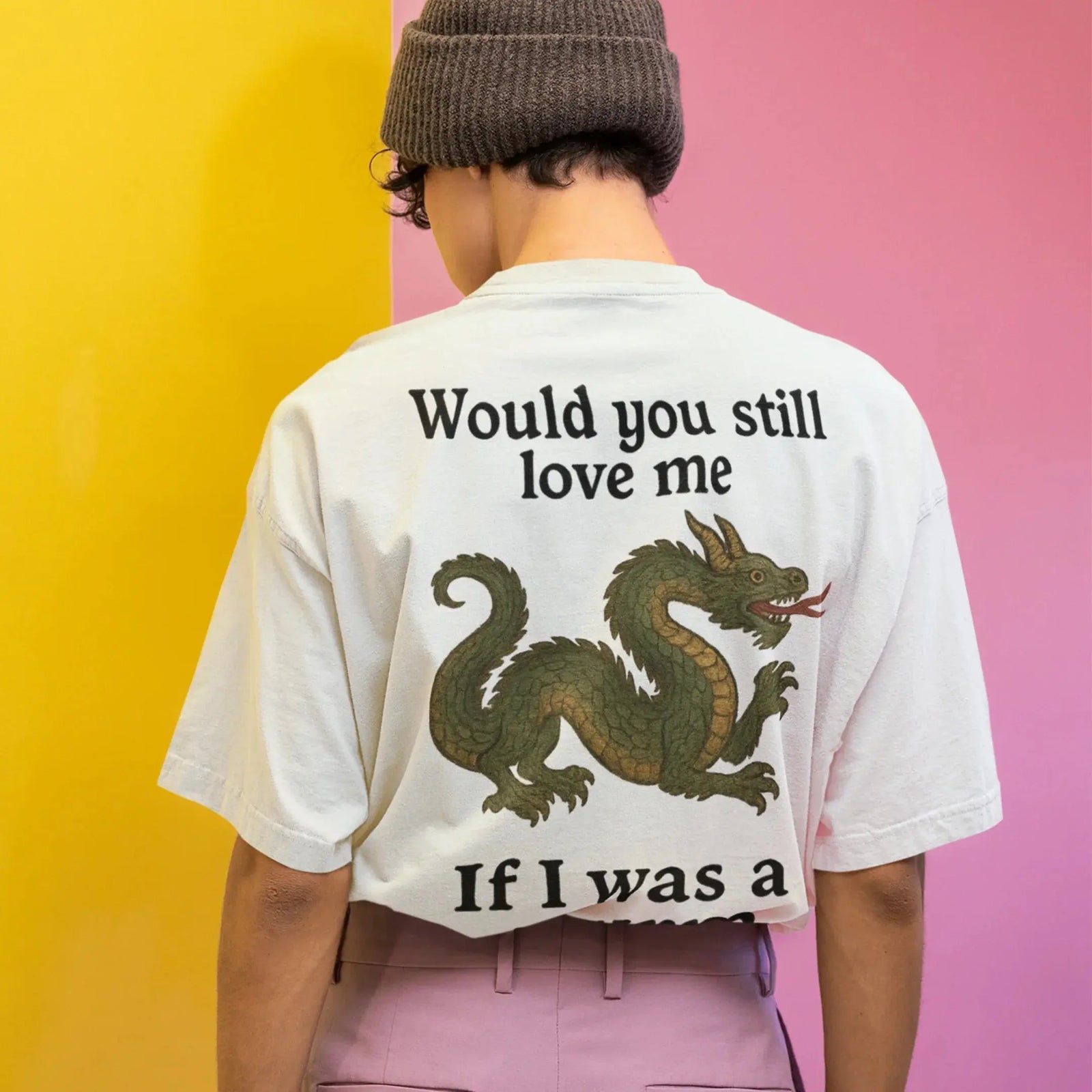 Would you still love me if I was a wyrm T-Shirt (backprint) - Orbital Clothing