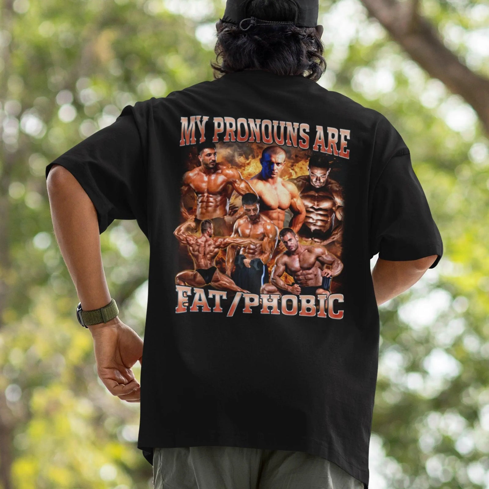 My Pronouns are Fat/Phobic T-Shirt (backprint) - Orbital Clothing