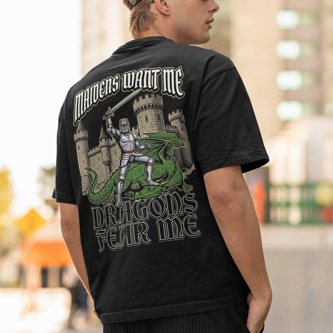 Maidens want me dragons fear me T-Shirt (backprint) Orbital Clothing