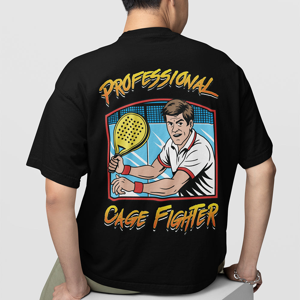 Professional Cage Fighter (padel) T-Shirt (backprint) Orbital Clothing