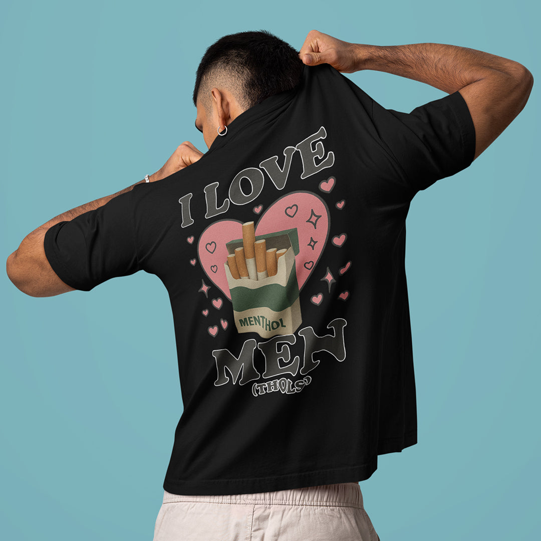 I love men (menthols) T-Shirt (backprint) Orbital Clothing