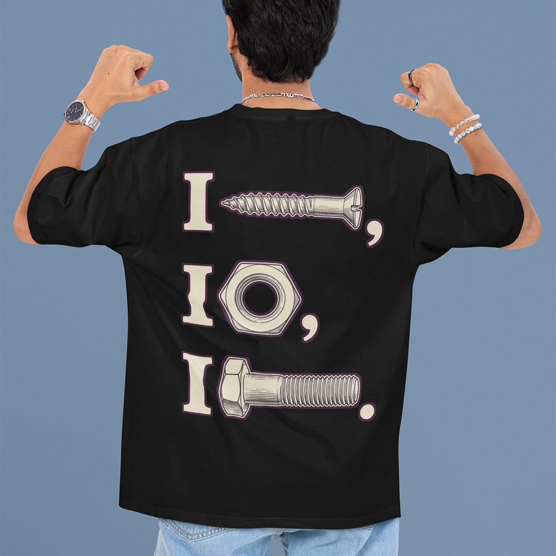 I nut I screw I bolt T-Shirt (backprint) Orbital Clothing