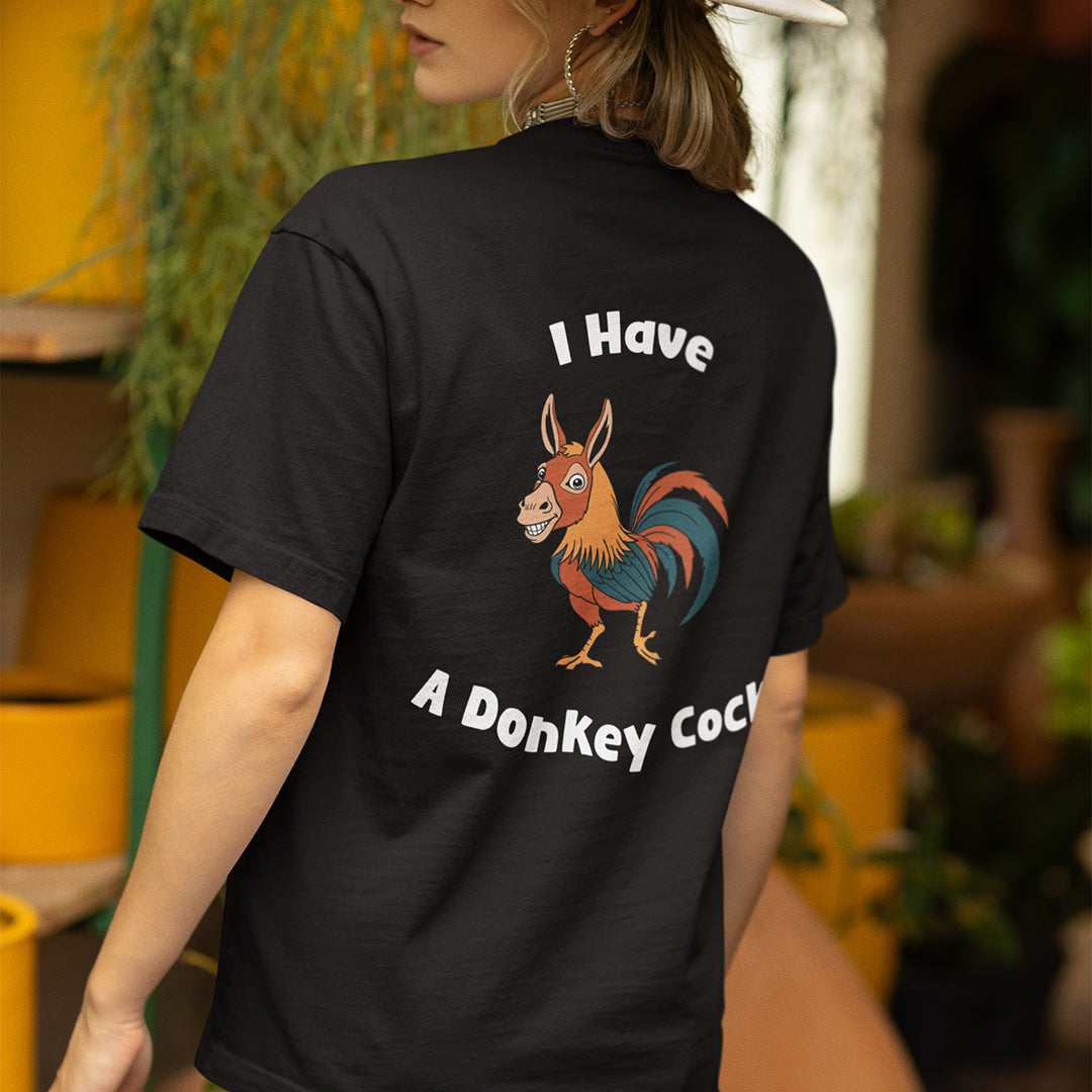 I have a Donkey Cock t-shirt (backprint)