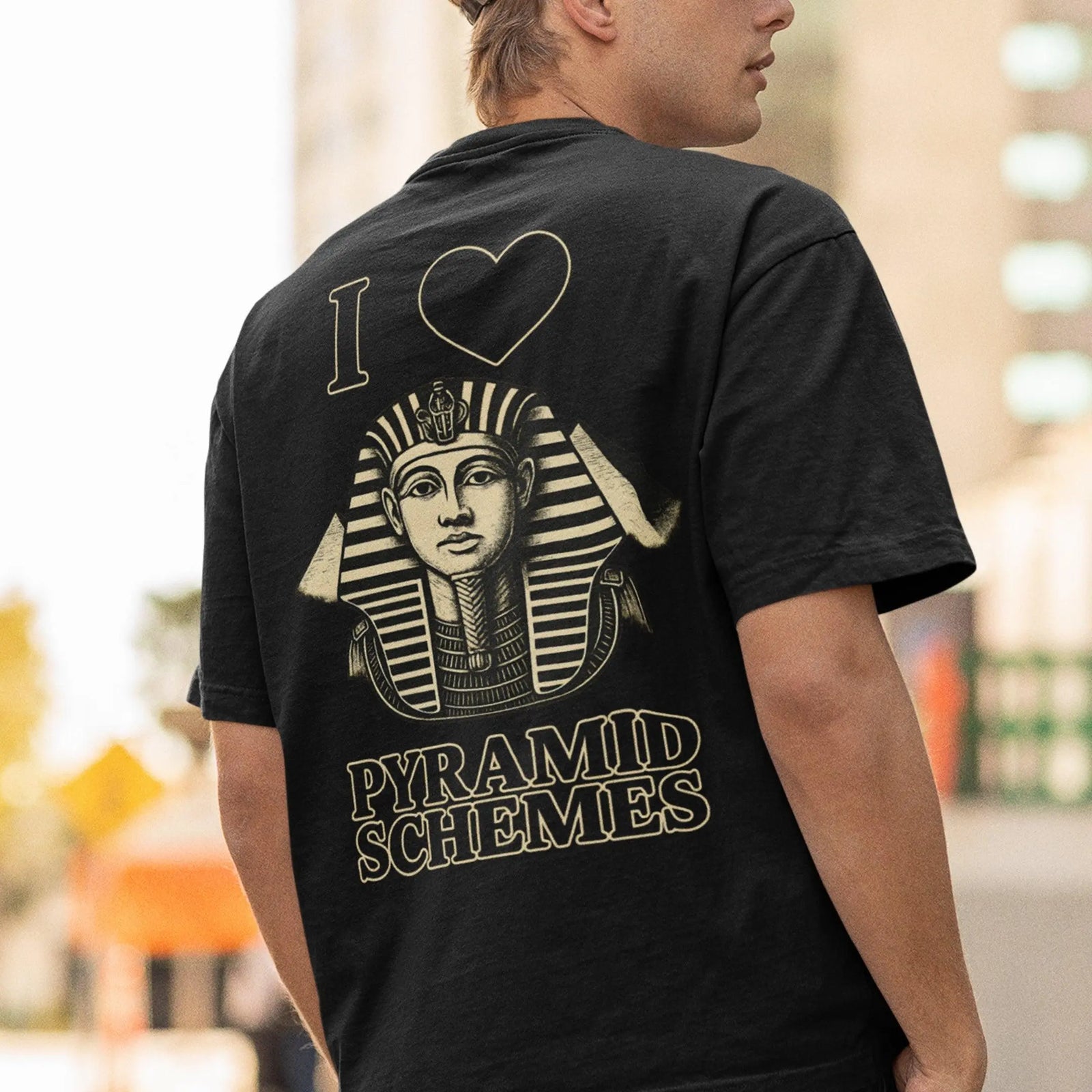 I Love Pyramid Schemes T-Shirt (backprint) - Orbital Clothing