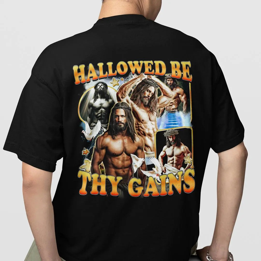 Hallowed be thy Gains T-Shirt (backprint) - Orbital Clothing