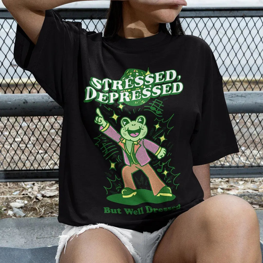 Stressed Depressed but Well Dressed t-shirt - Orbital Clothing