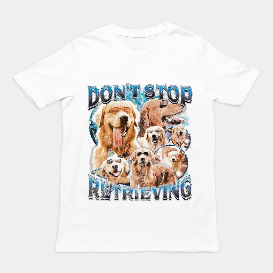 Don't Stop Retrieving t-shirt - Orbital Clothing