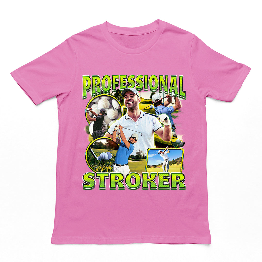 Professional Stroker T-Shirt